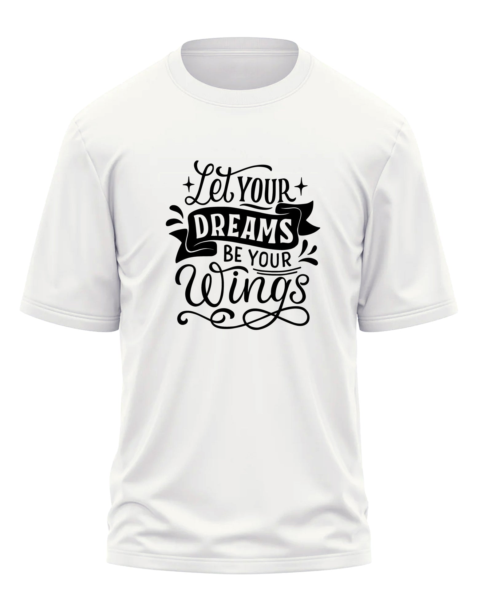 LET YOUR DREAM BE YOUR WINGS