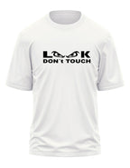 LOOK DONT TOUCH